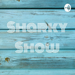 Sharky Show