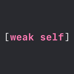 weak self